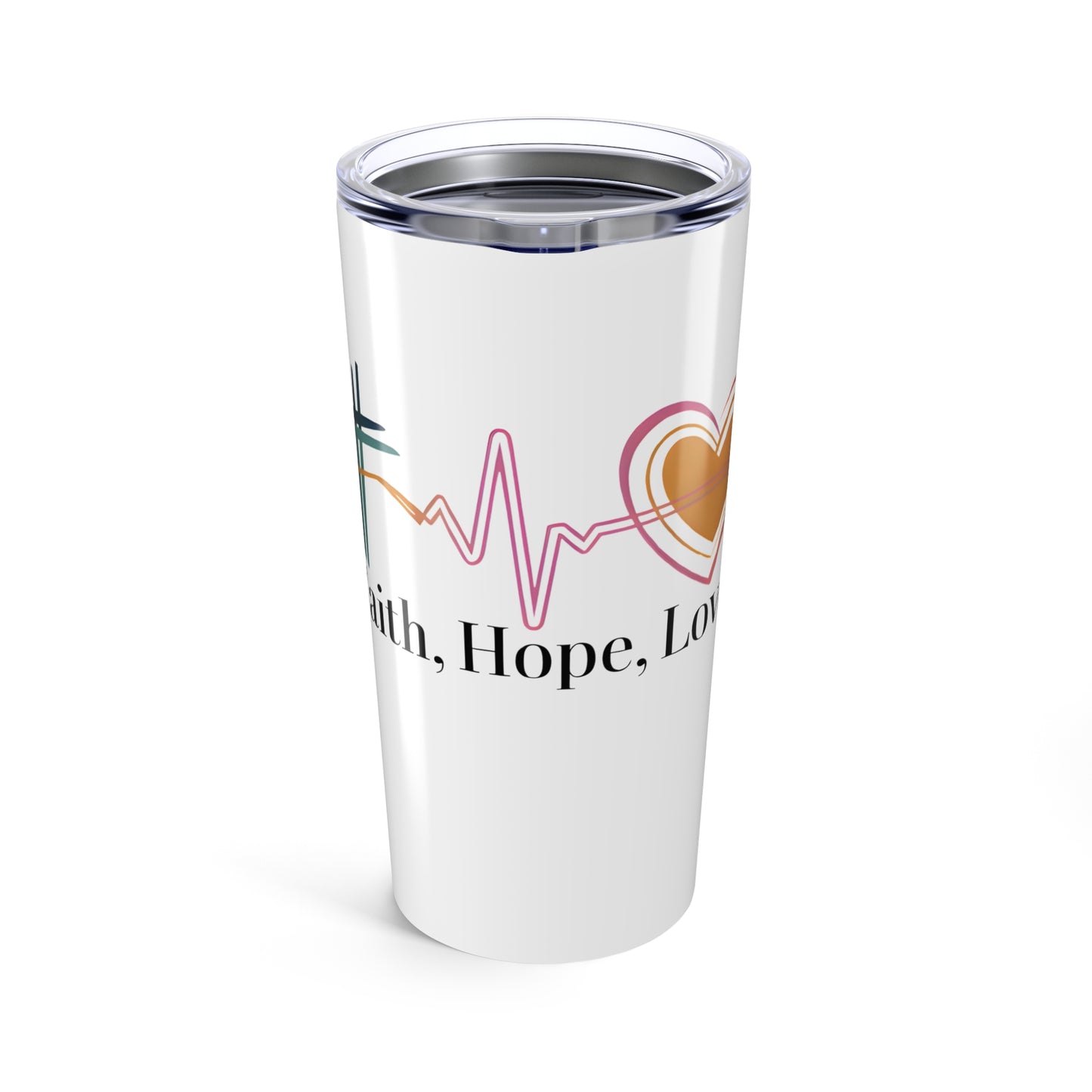Faith Hope Love, Inspirational 20oz Stainless Steel Tumbler