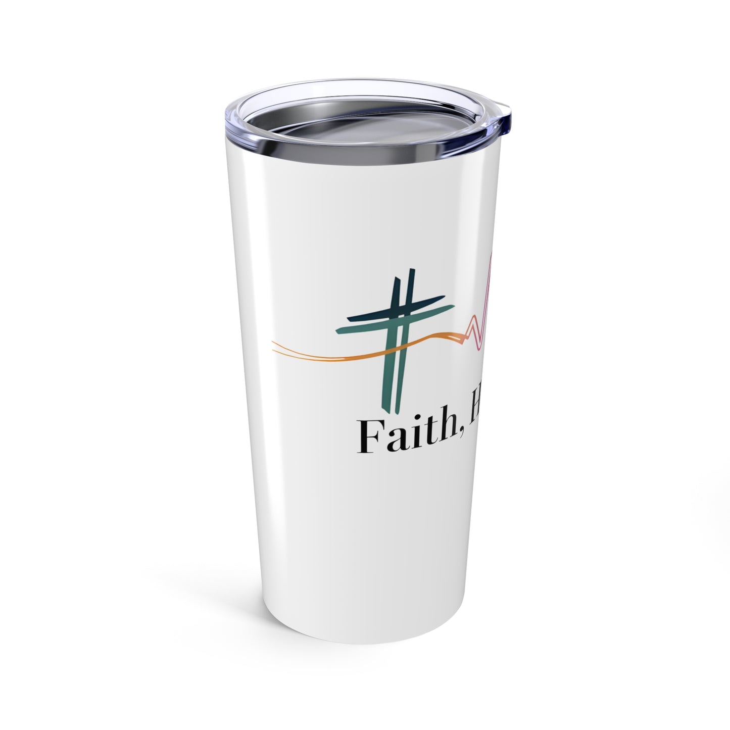 Faith Hope Love, Inspirational 20oz Stainless Steel Tumbler