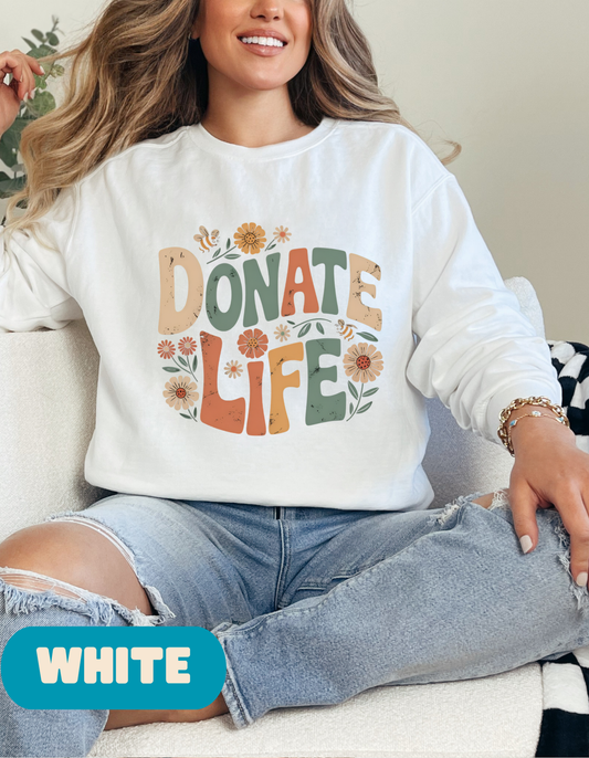 Boho Donate Life Sweatshirt, Organ Donation, Organ Donor,  Organ Transplant, Heart, Liver, Kidney, Lung, Eye, Living Donor, Gift For Nurse