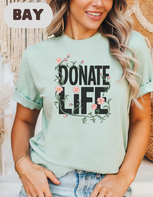 Floral Donate Life Shirt, Organ Donation Shirt, Transplant Awareness Gift, Living Donor Tee, Kidney Liver Heart Lung Transplant Survivor