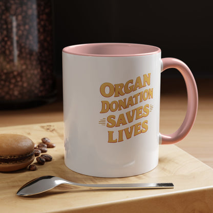 Organ Donation Saves Lives, Ceramic Mug, 11 & 15oz