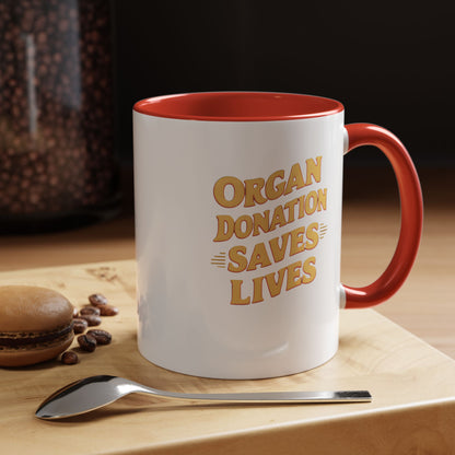 Organ Donation Saves Lives, Ceramic Mug, 11 & 15oz