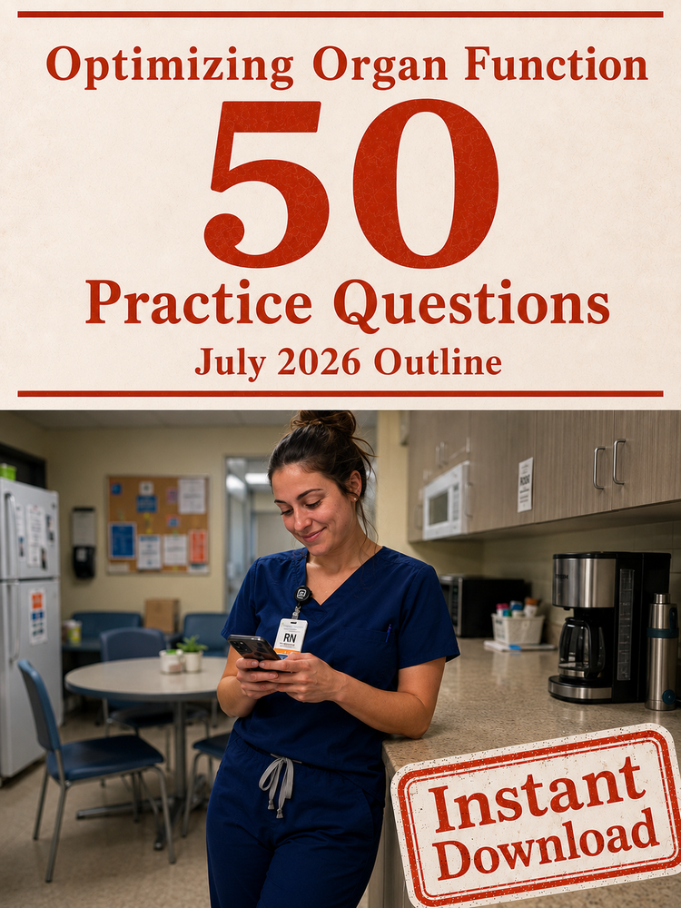 Donor Management and Optimization (Part 2) -Optimizing Organ Function - 50 CPTC Practice Questions (July 2026 Edition)