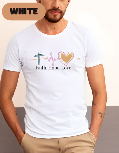 Faith Hope Love, Inspirational T Shirt