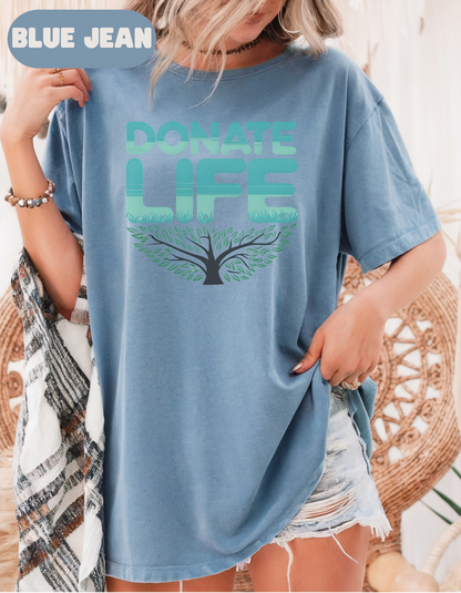 Donate Life Comfort Colors T shirt, Organ Donation, Organ Transplant, Support Organ Donation, Kidney Donor, Liver Donor, Warrior, Transplant Surivivor