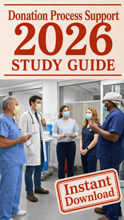 Donation Process Support - CPTC Study Guide- (2026 Edition)