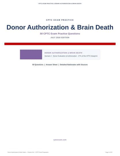 Donor Authorization & Brain Death - 50 CPTC Exam Practice Questions (July 2026 Edition)