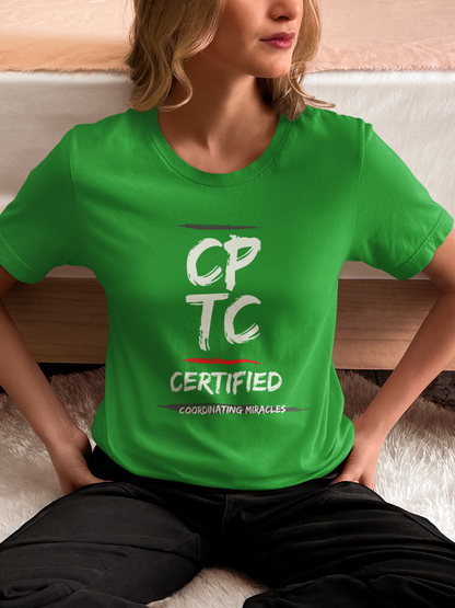 CPTC Certified, Coordinating Miracles, T Shirt