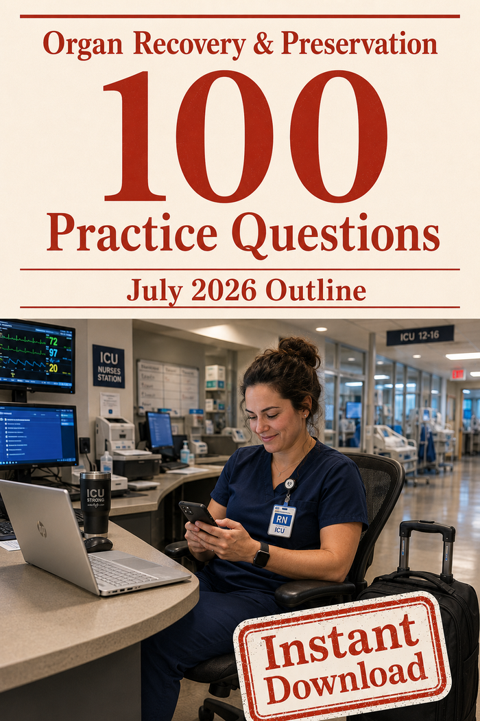 Organ Recovery & Preservation - 100 CPTC Exam Practice Questions (July 2026 Edition)