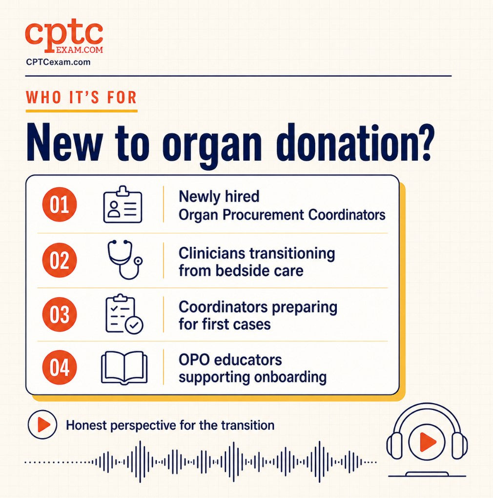 A Candid Conversation About Your First Year as an Organ Procurement Coordinator