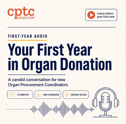 A Candid Conversation About Your First Year as an Organ Procurement Coordinator