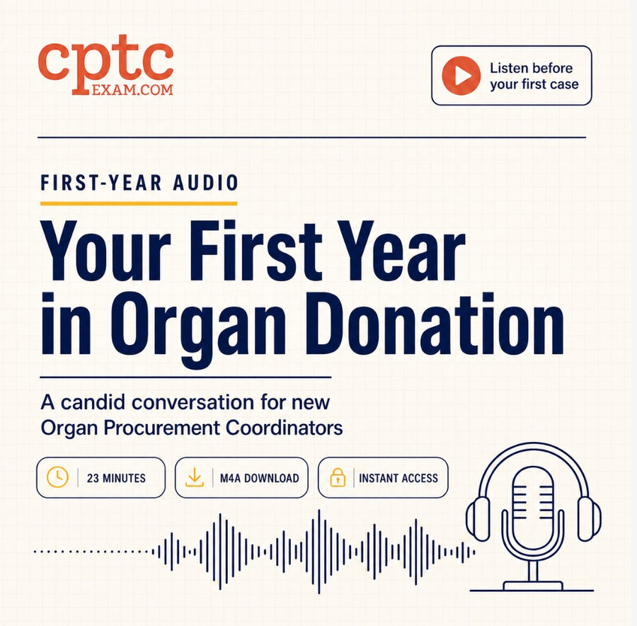A Candid Conversation About Your First Year as an Organ Procurement Coordinator