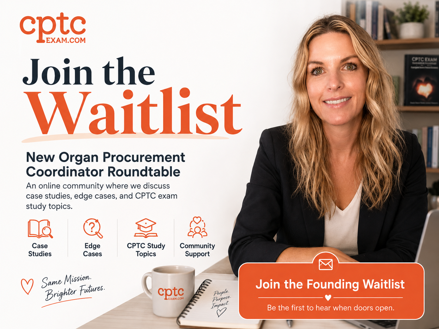 Join the waitlist for the New Organ Procurement Coordinator Roundtable — case studies, edge cases, CPTC study topics, and community support
